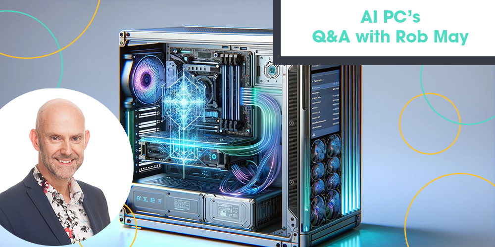 AI-Powered PCs: Rob May discusses the next wave in computing